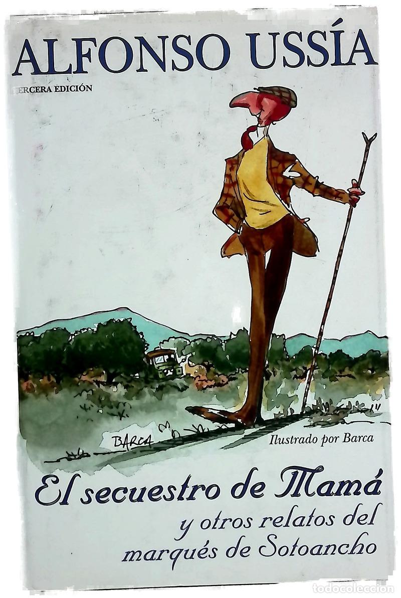Livres: El secuestro de mam&aacute; y otros relatos del marqu&eacute;s de Sotoancho