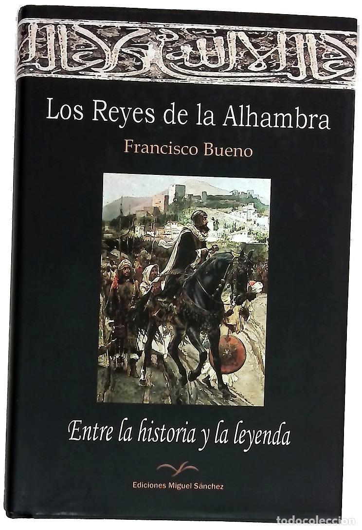 Livres: Los reyes de la Alhambra entre la historia y la leyenda