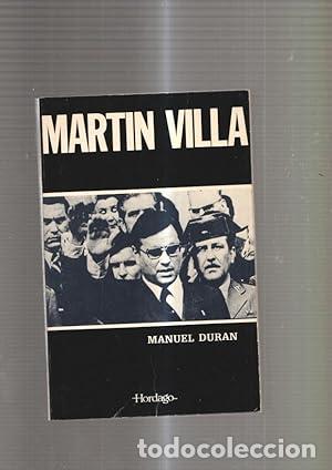 Livres: Mart&iacute;n Villa. - Manuel Dur&aacute;n Mazuque. TDK959