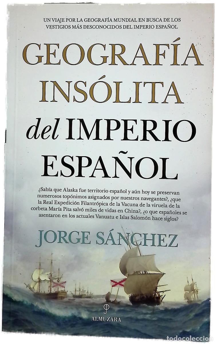 Livres: Geograf&iacute;a ins&oacute;lita del Imperio espa&ntilde;ol