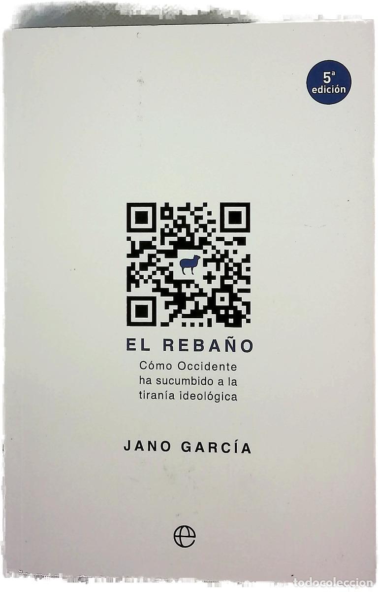 Livres: El reba&ntilde;o : c&oacute;mo Occidente ha sucumbido a la tiran&iacute;a ideol&oacute;gica