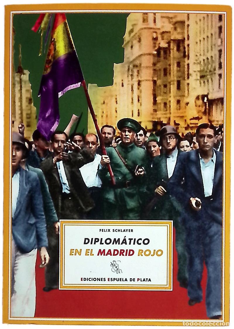 Livres: Diplom&aacute;tico en el Madrid rojo