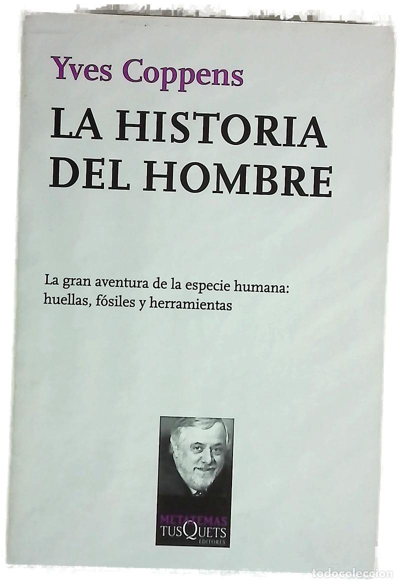 Livres: La historia del hombre veintid&oacute;s a&ntilde;os de lecciones en el Coll&egrave;ge de France (1983-2005)