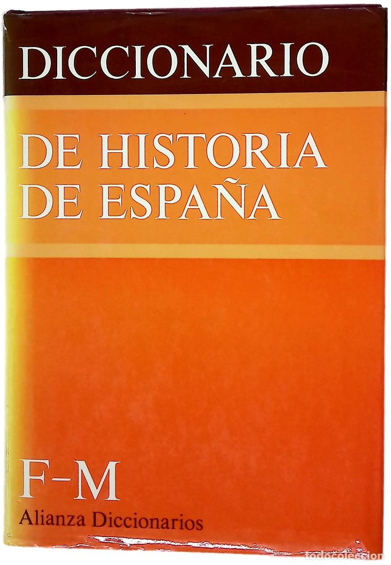 Livres: Diccionario de historia de Espa&ntilde;a F-M