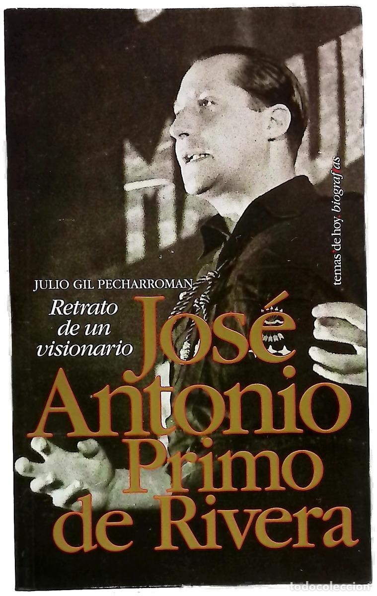 Livres: Jos&eacute; Antonio Primo de Rivera retrato de un visionario