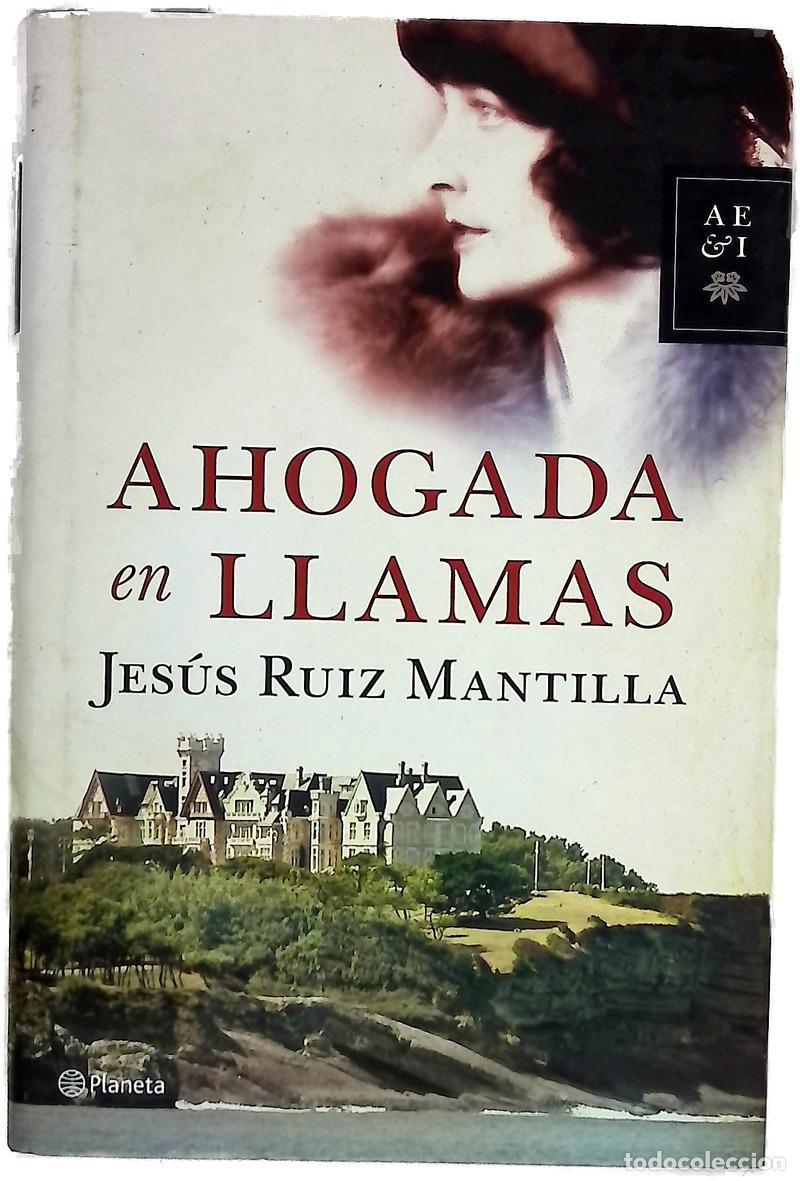 Livres: Ahogada en llamas - Ruiz Mantilla, Jes&uacute;s