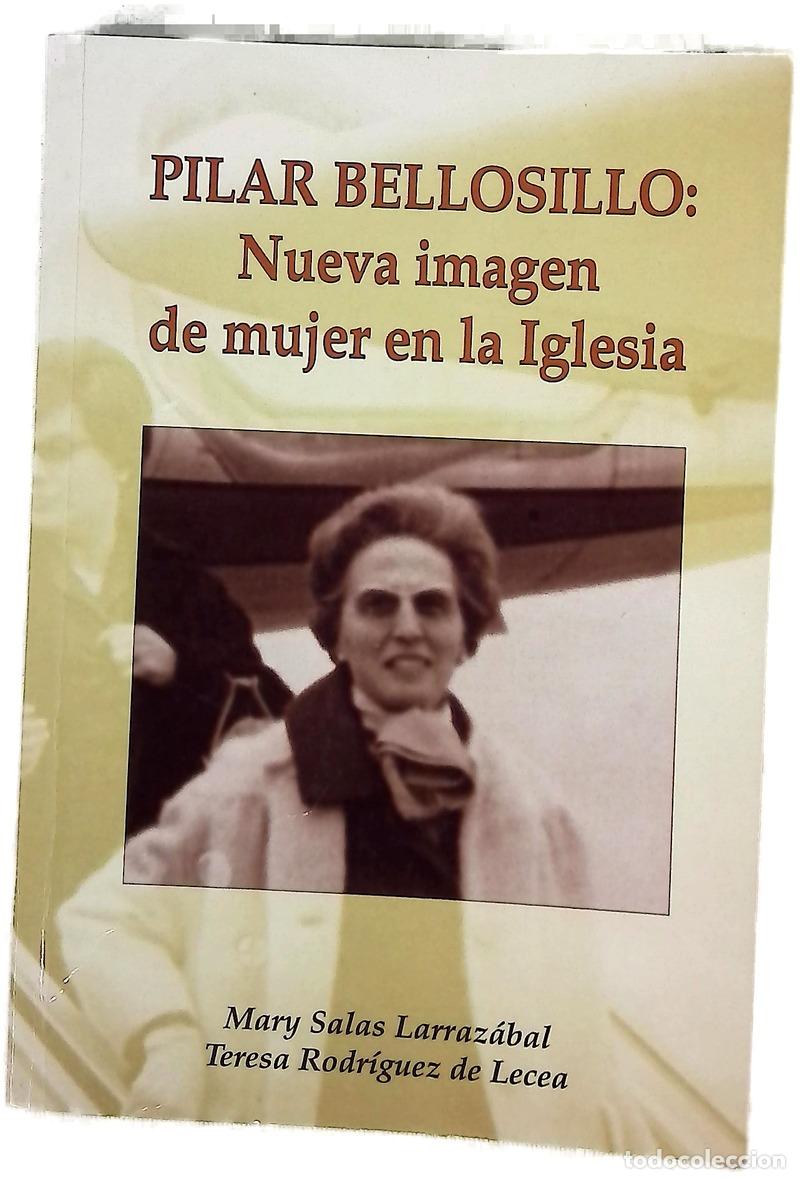 Livres: Pilar Bellosillo, nueva imagen de mujer en la Iglesia