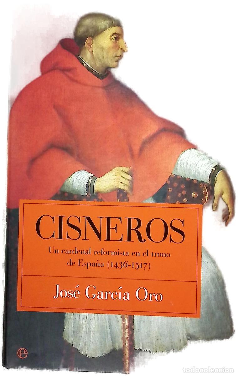 Livres: Cisneros un cardenal reformista en el trono de Espa&ntilde;a (1436-1517)