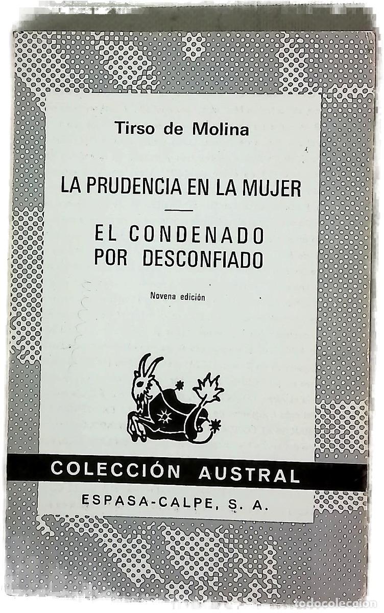 Livres: La prudencia en la mujer El condenado por desconfiado
