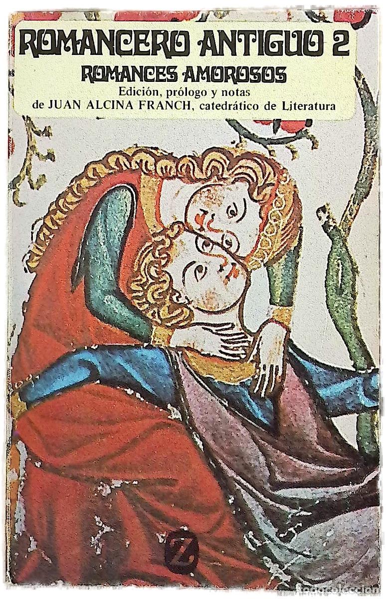 Libros: Romancero antiguo 2 - Alcina, Juan; Azpelicueta, Jaime