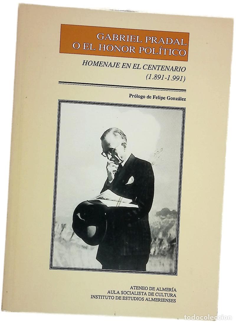 books: Gabriel Pradal o El honor pol&iacute;tico homenaje en el centenario (1891-1991)