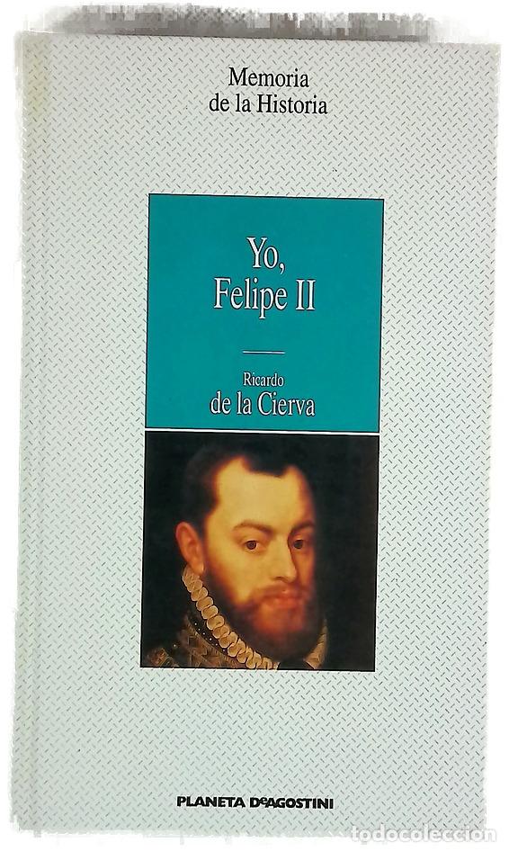 books: Yo, Felipe II las confesiones del Rey al doctor Francisco Terrones