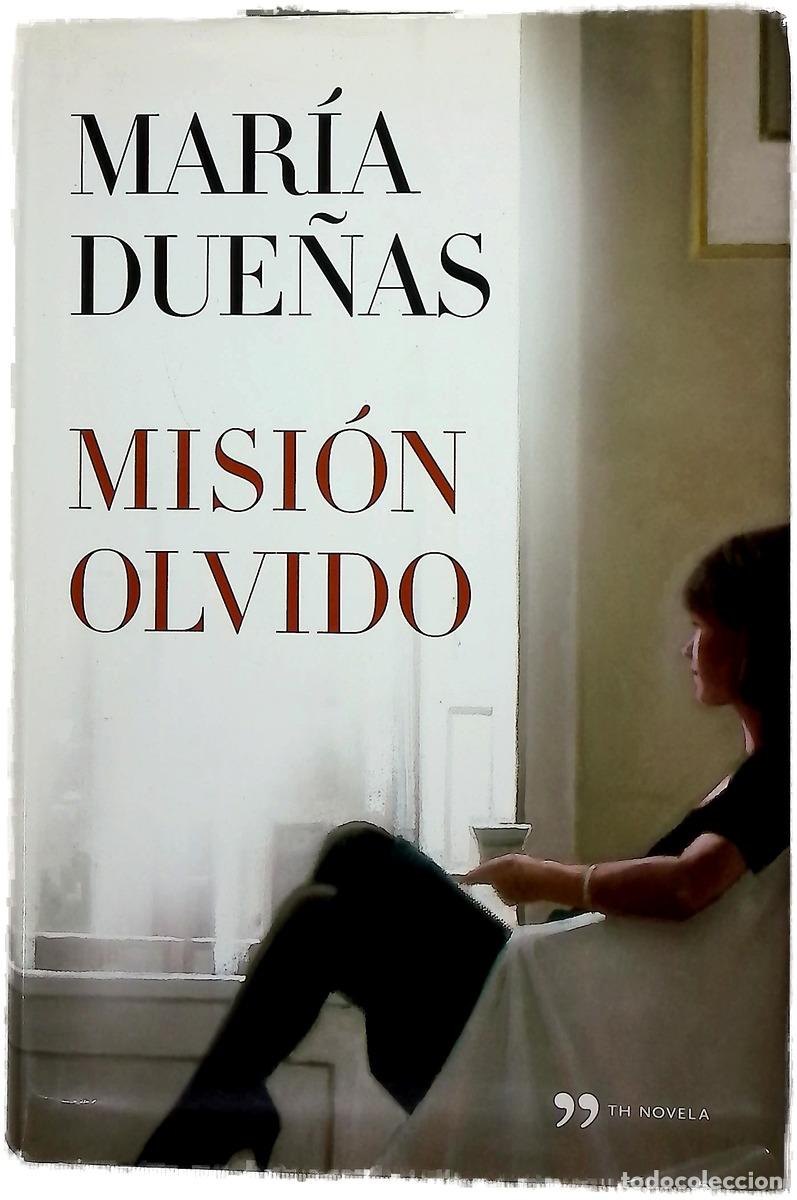 Libros: Misi&oacute;n olvido - Due&ntilde;as, Mar&iacute;a