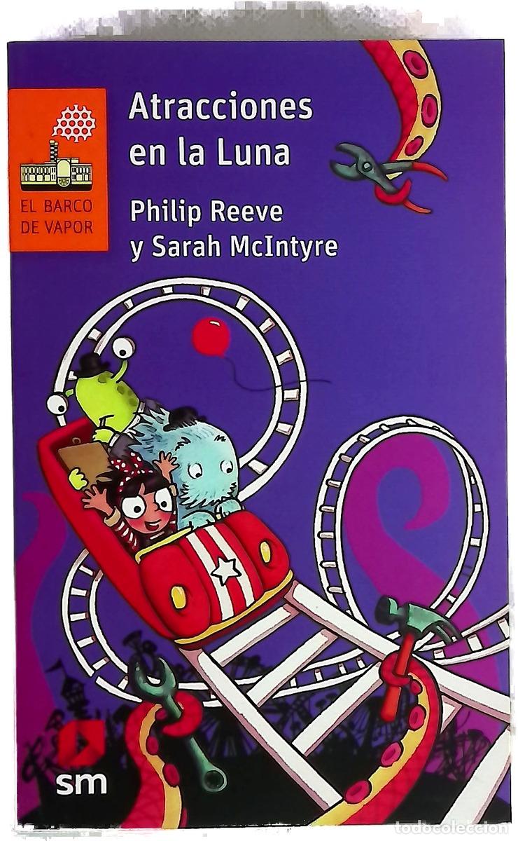 Libros: Atracciones en la luna - Reeve, Philip; McIntyre, Sarah; Bastida, Xohana