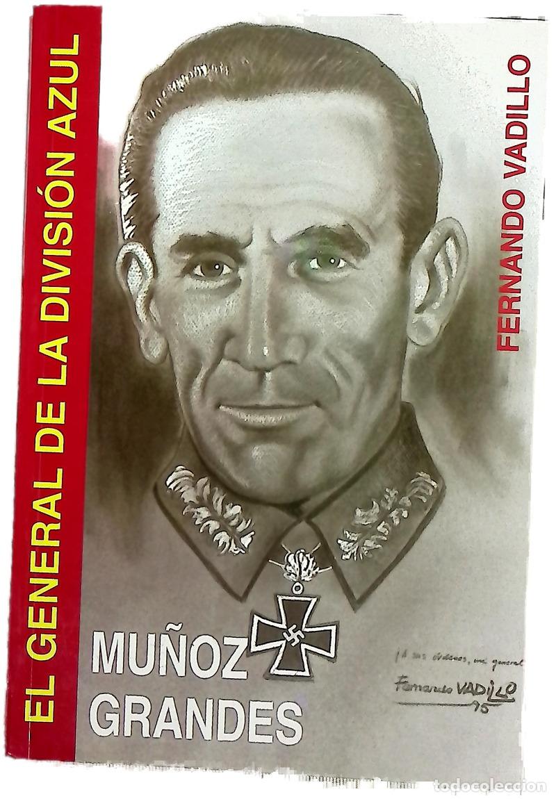 Libros: Mu&ntilde;oz Grandes, el general de la Divisi&oacute;n Azul