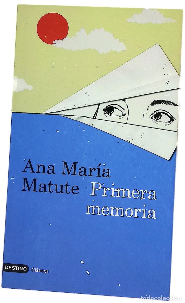 Libros: Primera memoria - Matute, Ana Mar&iacute;a