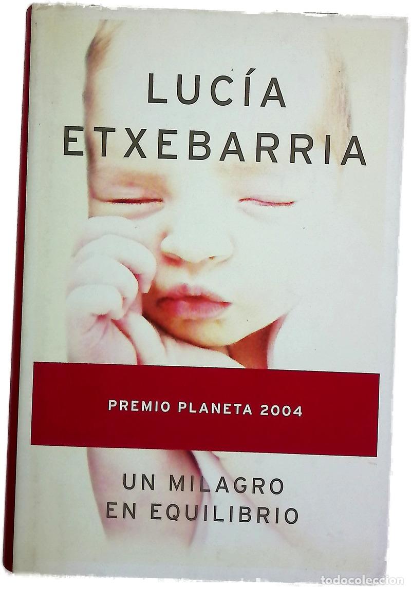 B&uuml;cher: Un milagro en equilibrio - Etxebarria, Luc&iacute;a