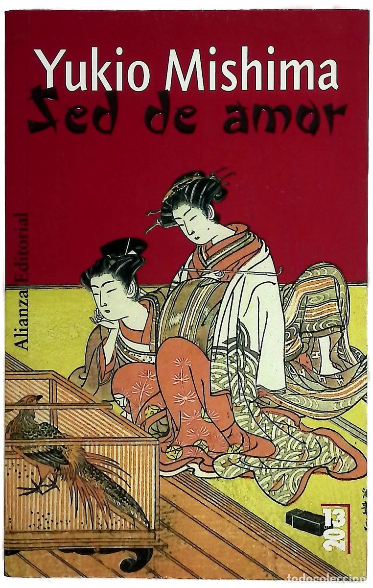 B&uuml;cher: Sed de amor - Mishima, Yukio