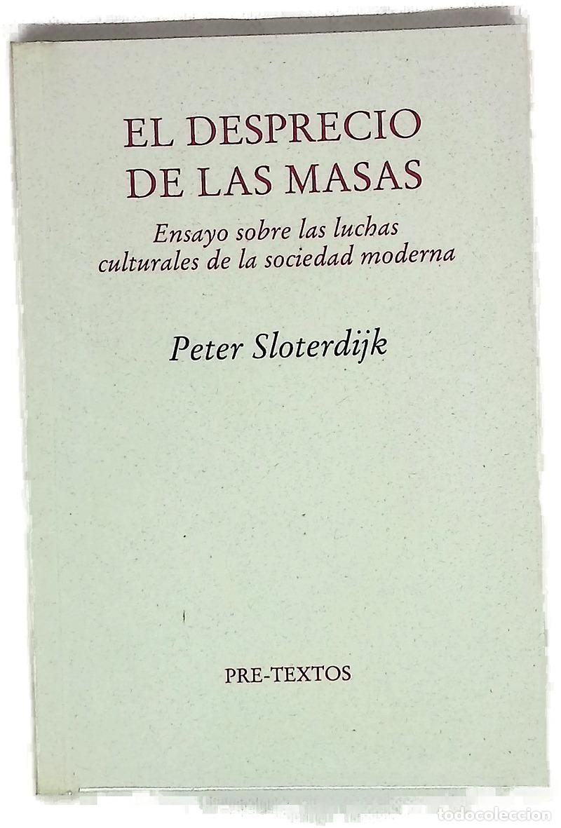 B&uuml;cher: El desprecio de las masas ensayo sobre las luchas culturales de la sociedad moderna