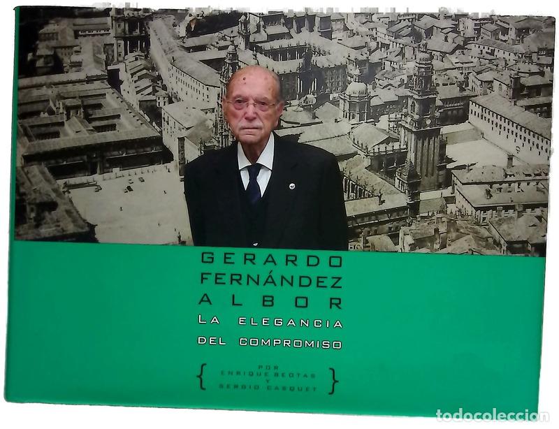 B&uuml;cher: Gerardo Fern&aacute;ndez Albor : la elegancia del compromiso