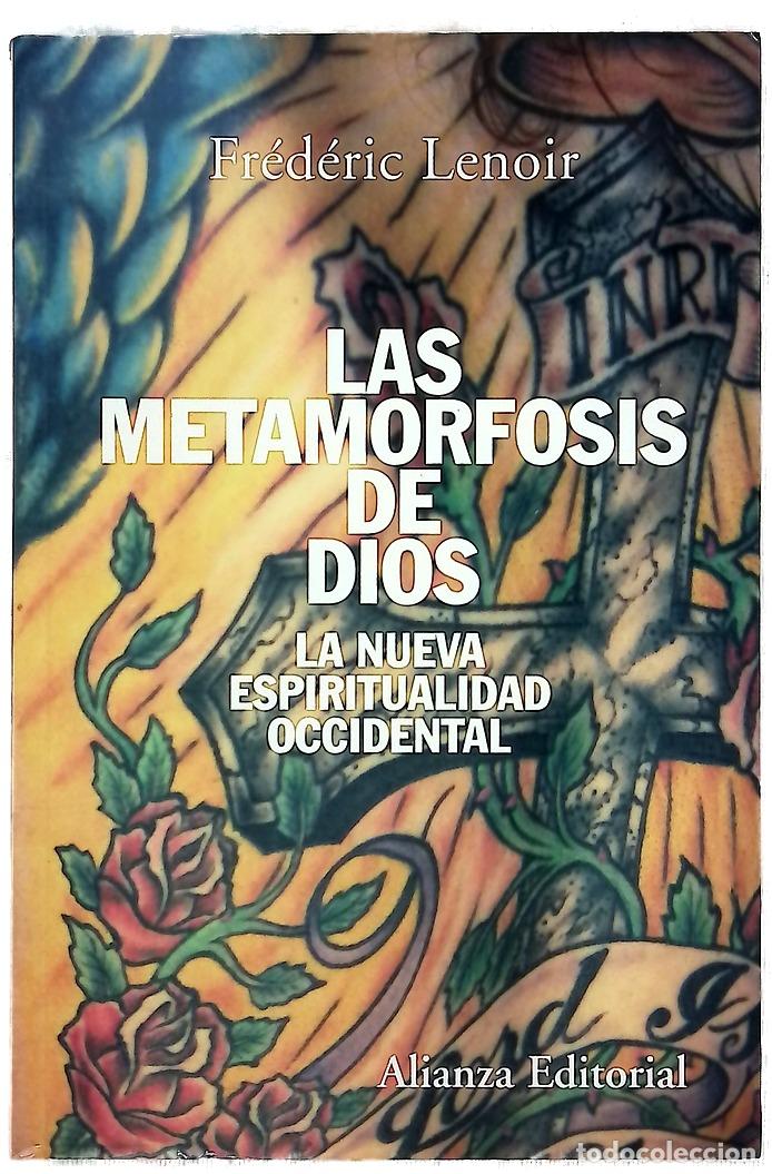 B&uuml;cher: Las metamorfosis de Dios : la nueva espiritualidad occidental