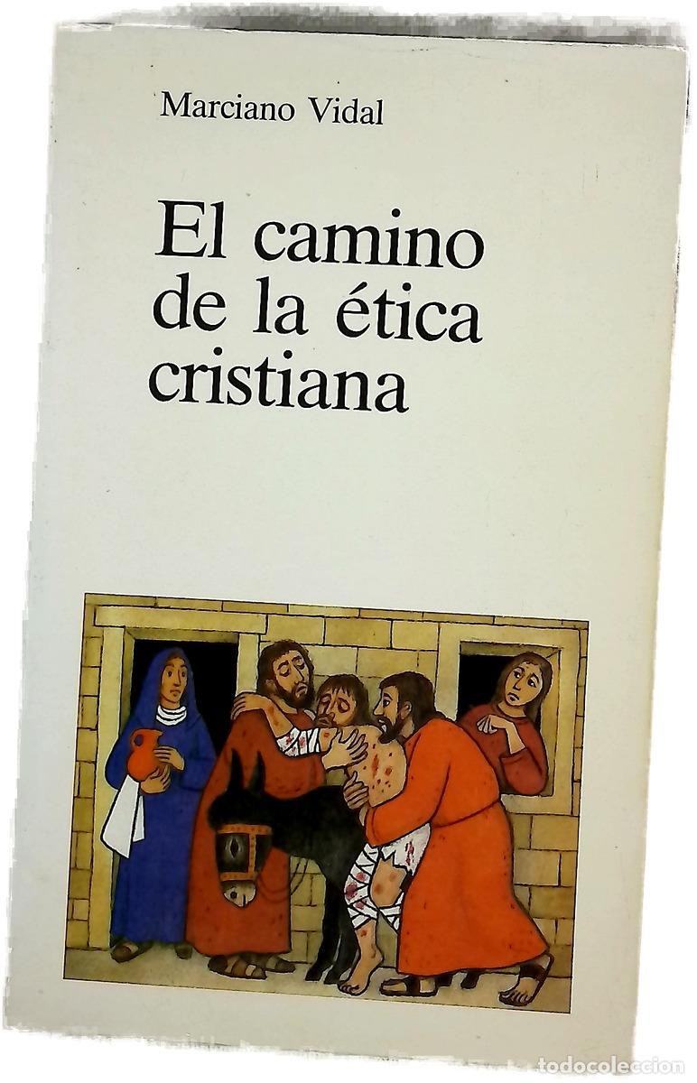 Libri di seconda mano: El camino de la &eacute;tica cristiana