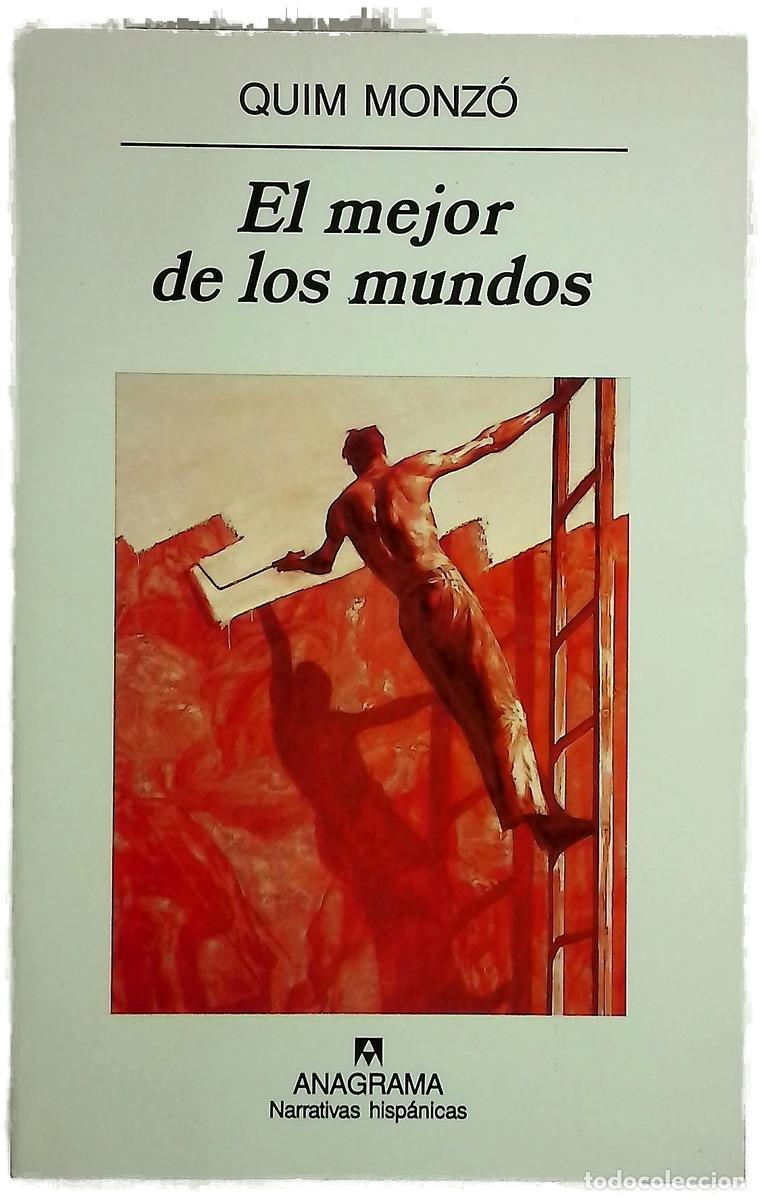 B&uuml;cher: El mejor de los mundos - Monz&oacute;, Quim