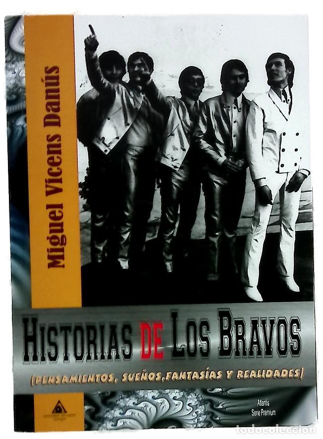 B&uuml;cher: Historias de los Bravos : (pensamientos, sue&ntilde;os, fantas&iacute;as y realidades)