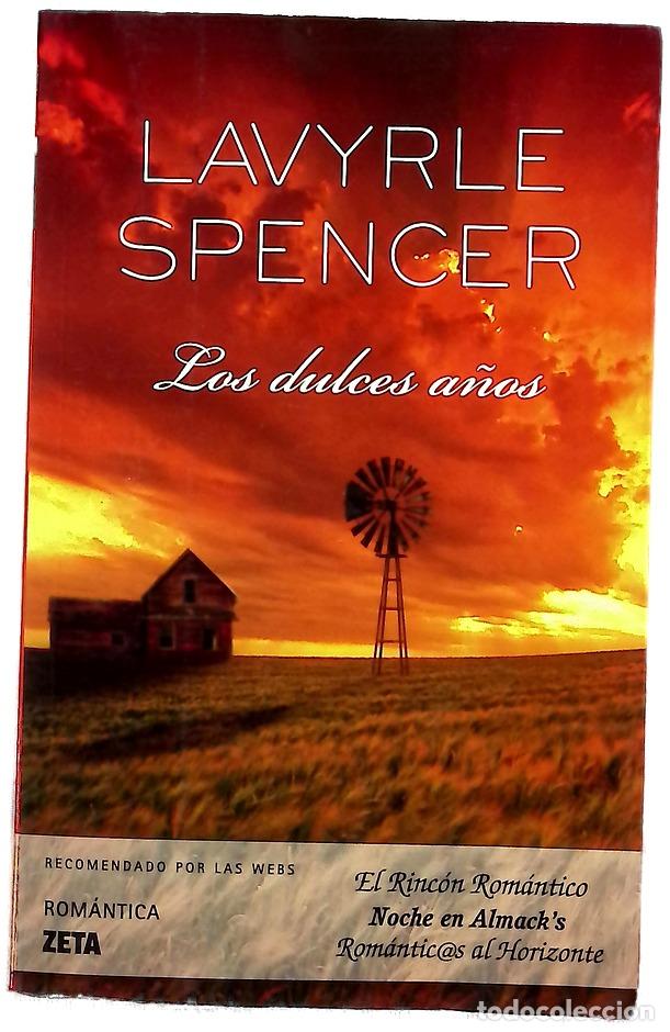 Libros: Los dulces a&ntilde;os - Spencer, Lavyrle