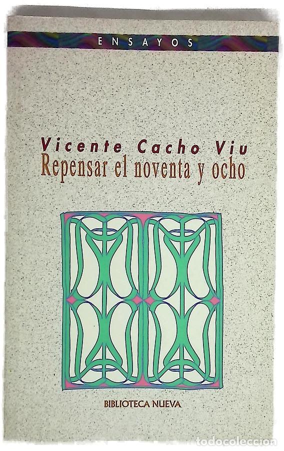 Libros: Repensar el 98 - Cacho Viu, Vicente