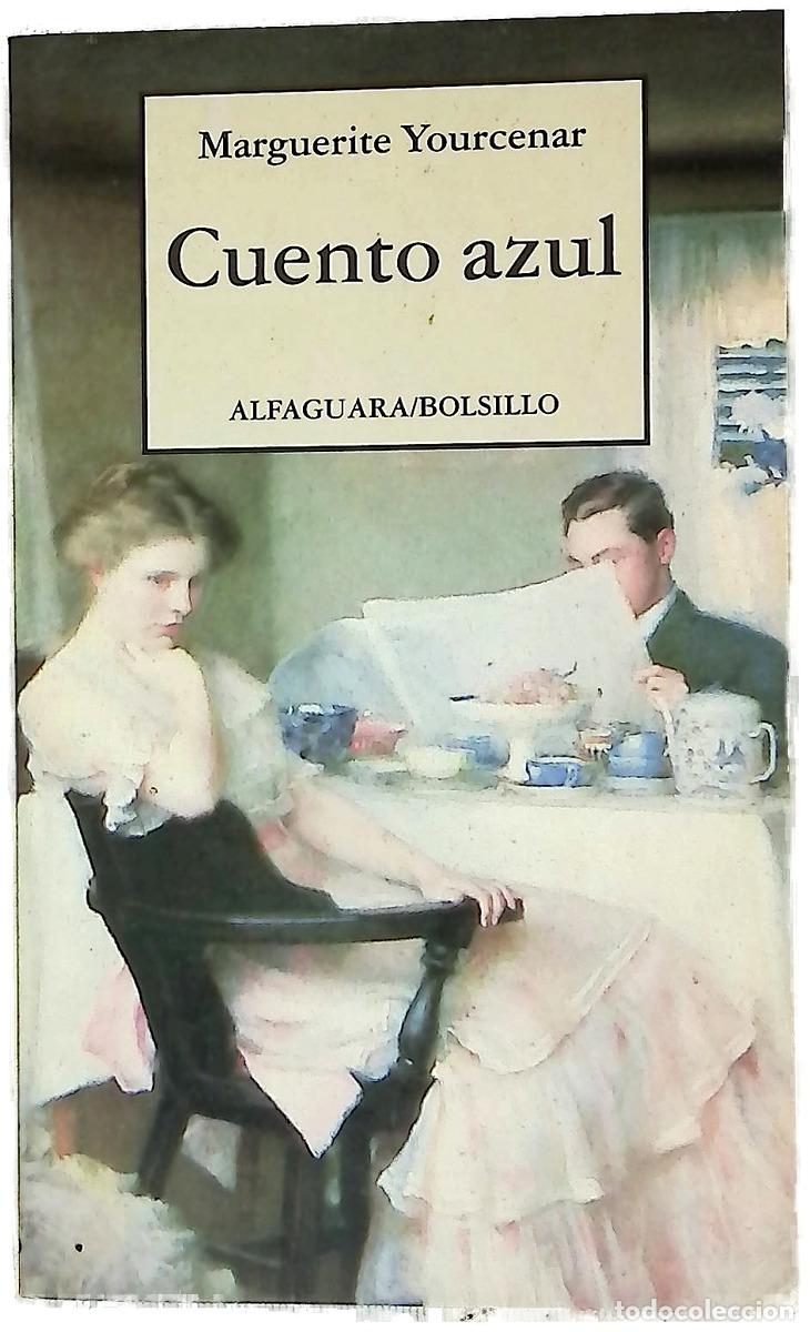 Libros: Cuento azul - Yourcenar, Marguerite