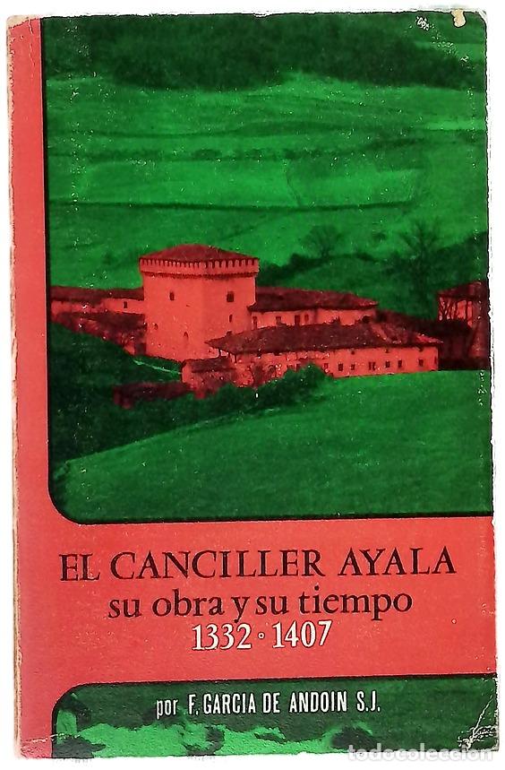 Libros: El Canciller Ayala su obra y su tiempo 1332-1407