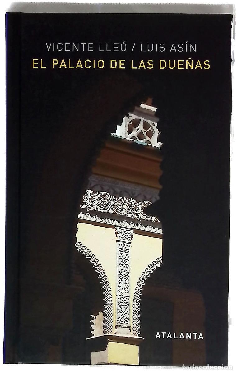 Libros: El Palacio de las Due&ntilde;as - Lle&oacute; Ca&ntilde;al, Vicente; As&iacute;n, Luis