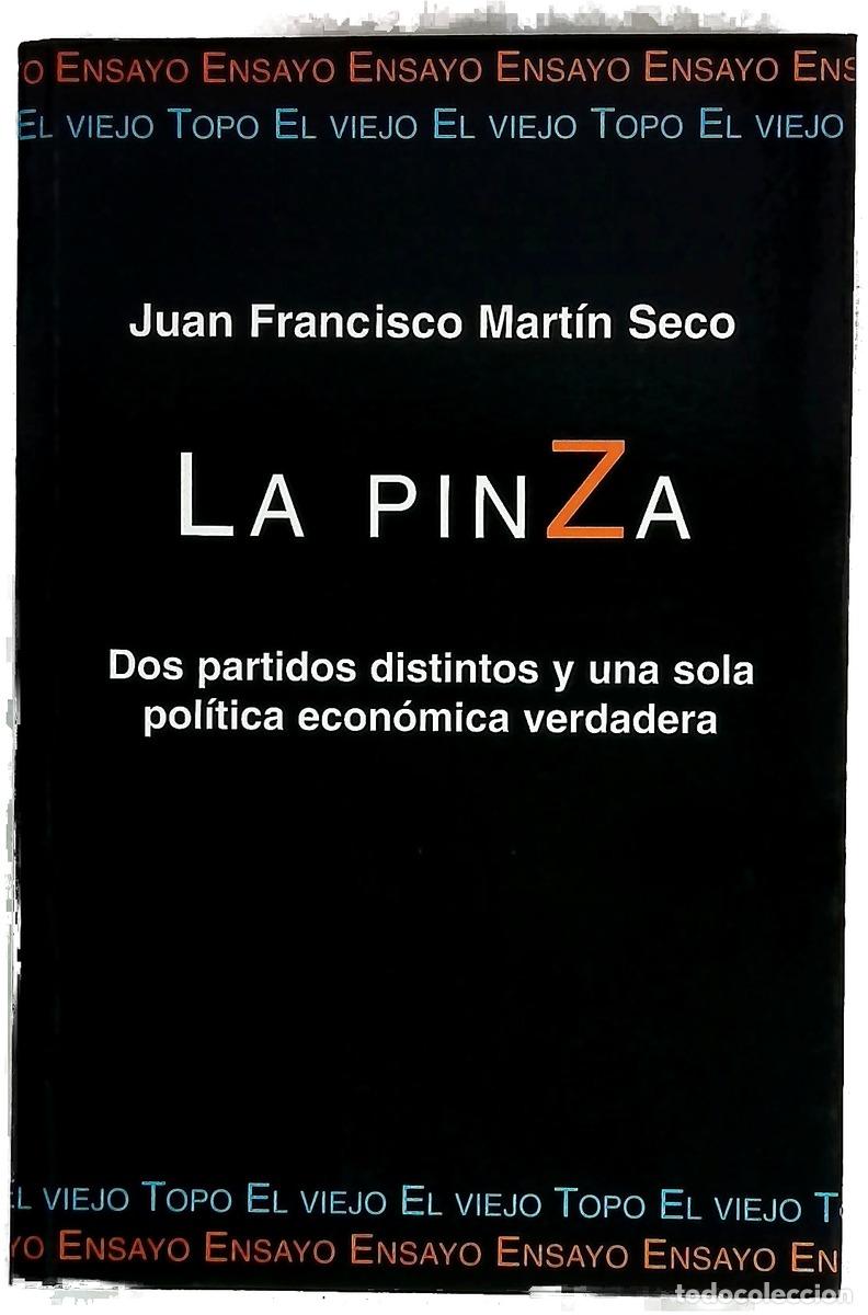 Livros em segunda m&atilde;o: La pinza dos partidos distintos y una sola pol&iacute;tica econ&oacute;mica verdadera