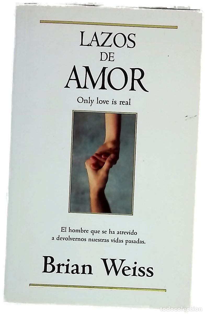 Livres: Lazos de amor - Weiss, Brian L