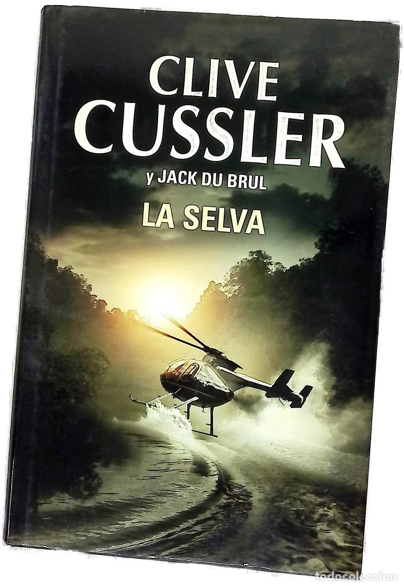 Livres: La selva - Cussler, Clive; Du Brul, Jack B; Calvino Guti&eacute;rrez, Nieves