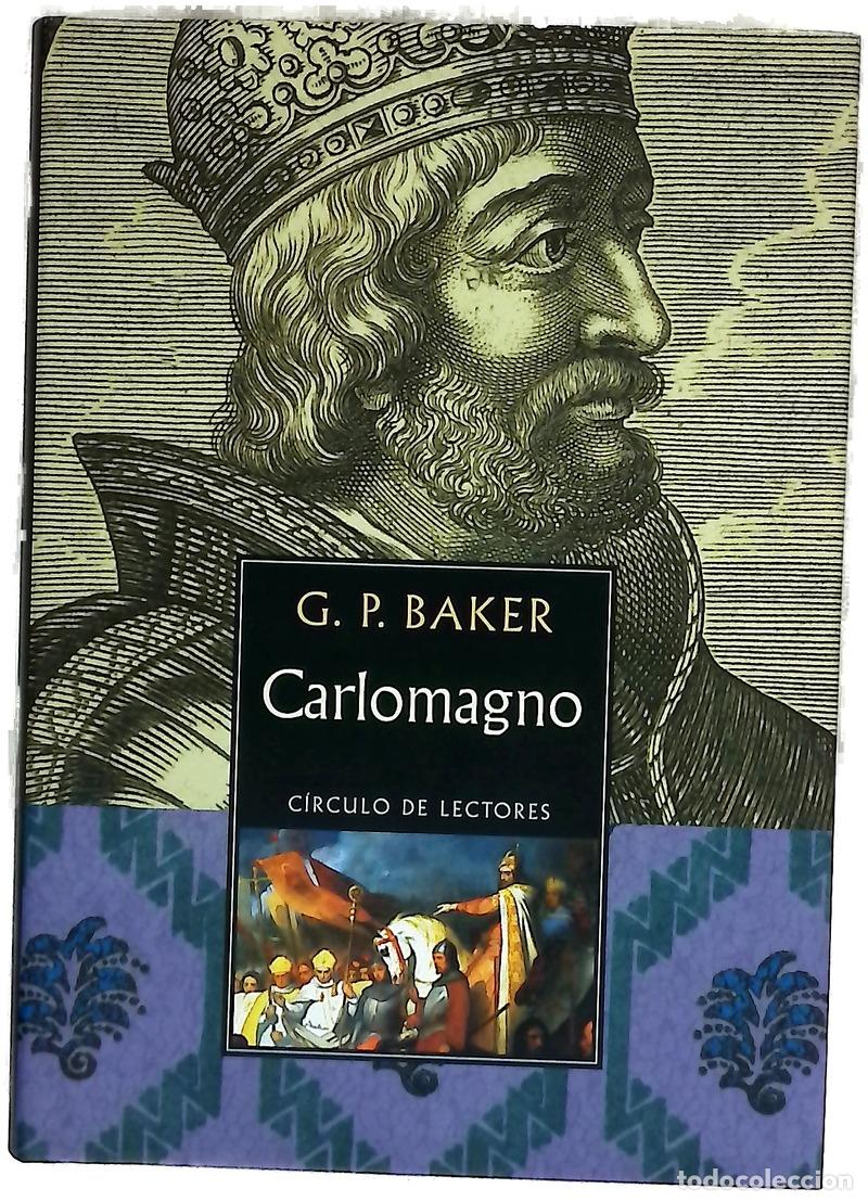 Livres: Carlomagno - Baker, G. P