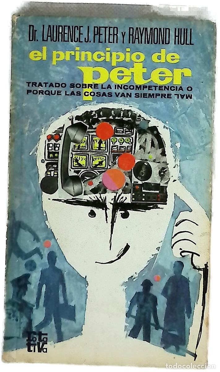 books: El principio de Peter tratado sobre la incompetencia o por qu&eacute; las cosas van siempre mal