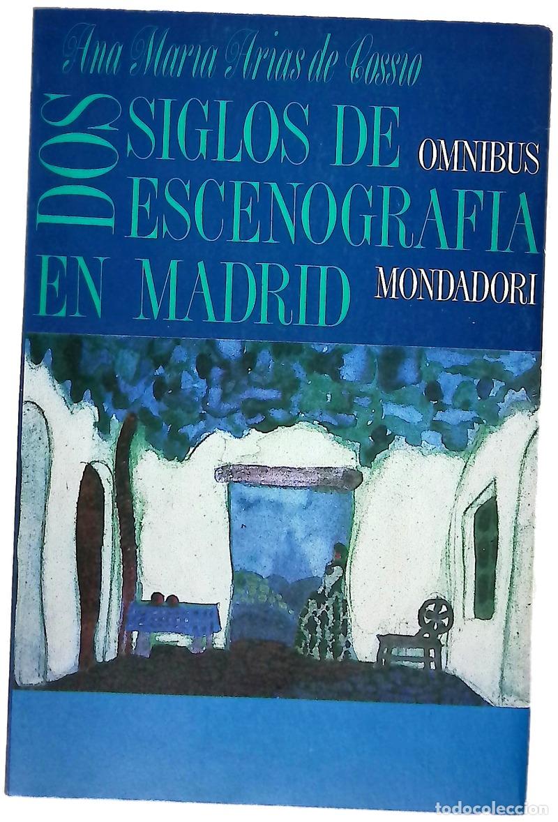 books: Dos siglos de escenograf&iacute;a en Madrid
