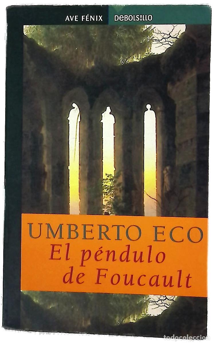 Libri di seconda mano: El p&eacute;ndulo de Foucault - Eco, Umberto