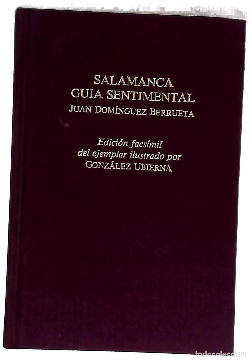 Libri di seconda mano: Salamanca gu&iacute;a sentimental edici&oacute;n facs&iacute;mil del ejemplar ilustrado por Gonz&aacute;lez Ubierna