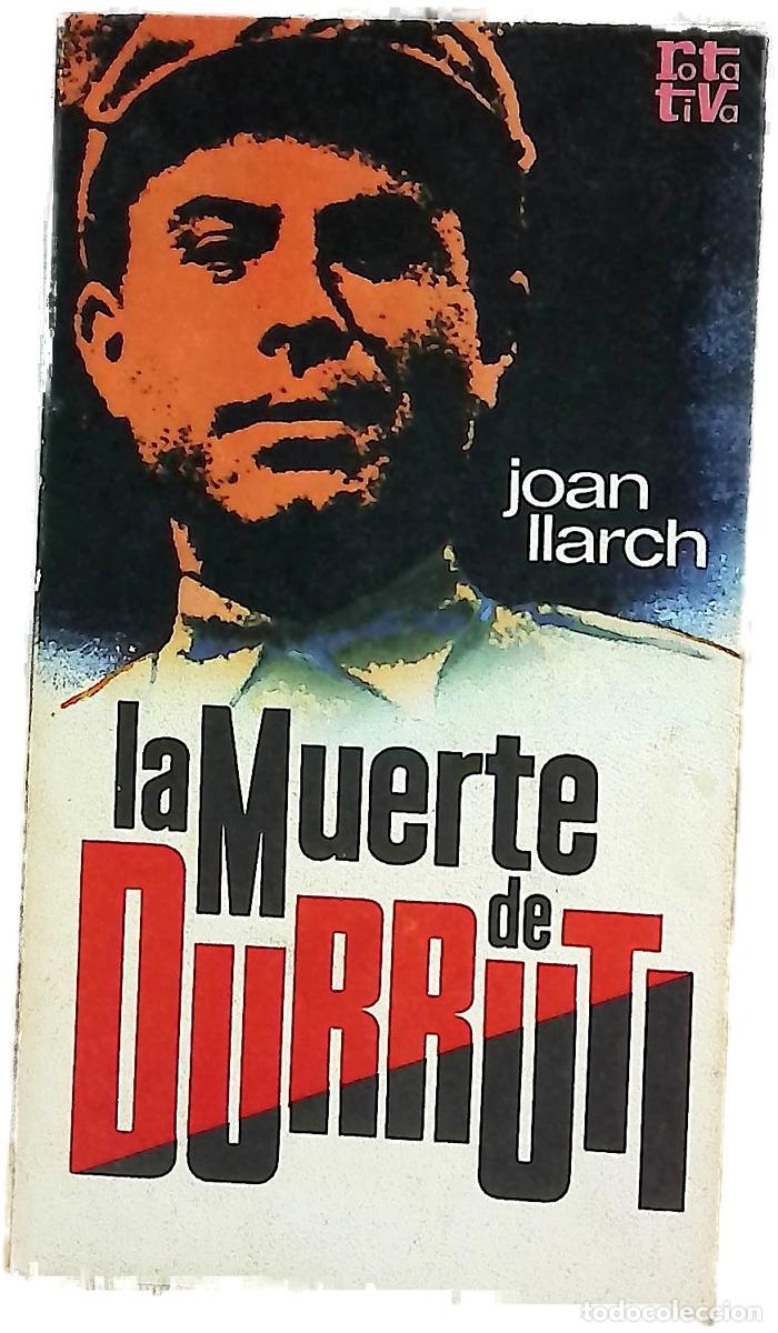 B&uuml;cher: La muerte de Durruti - Llarch, Joan