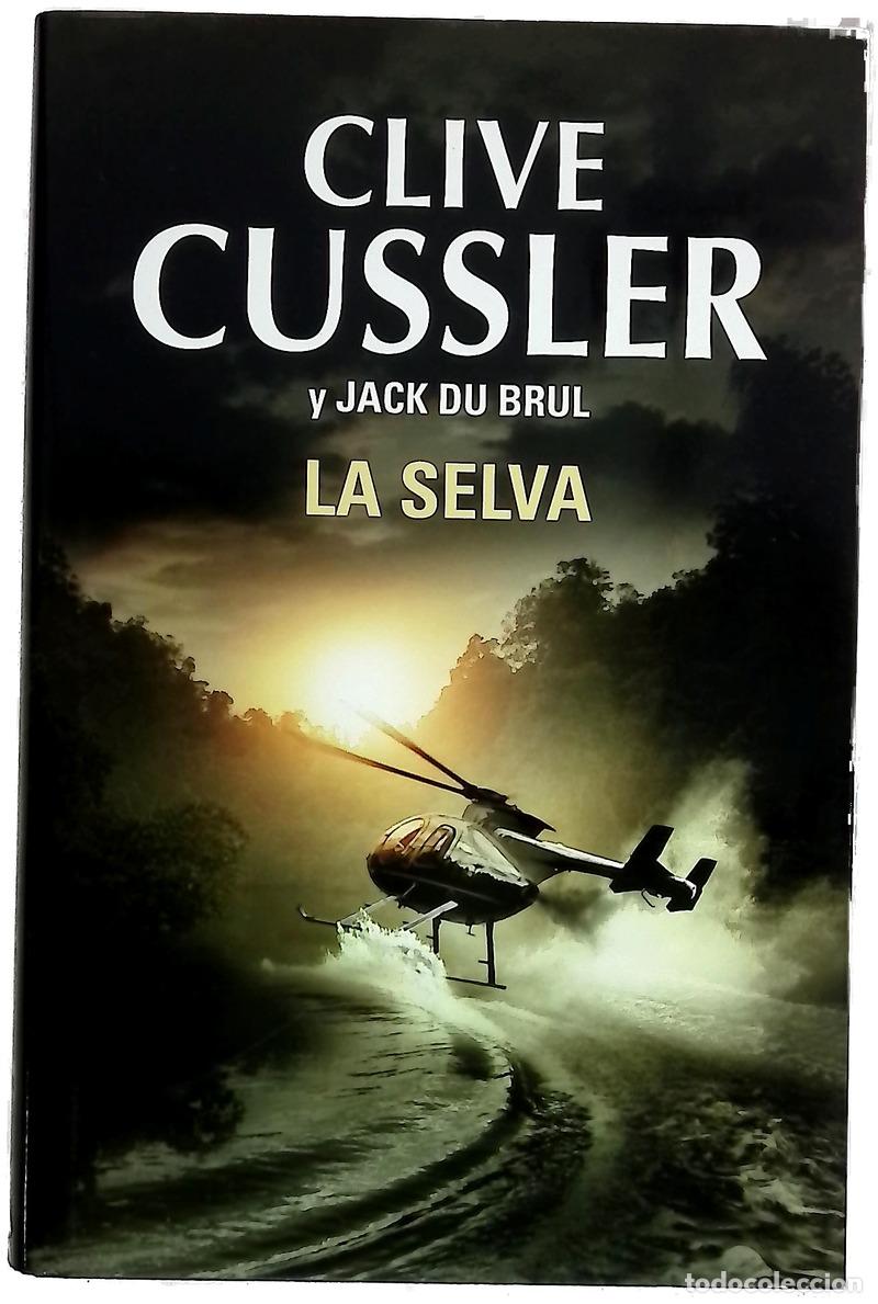 B&uuml;cher: La selva - Cussler, Clive; Du Brul, Jack B; Calvino Guti&eacute;rrez, Nieves