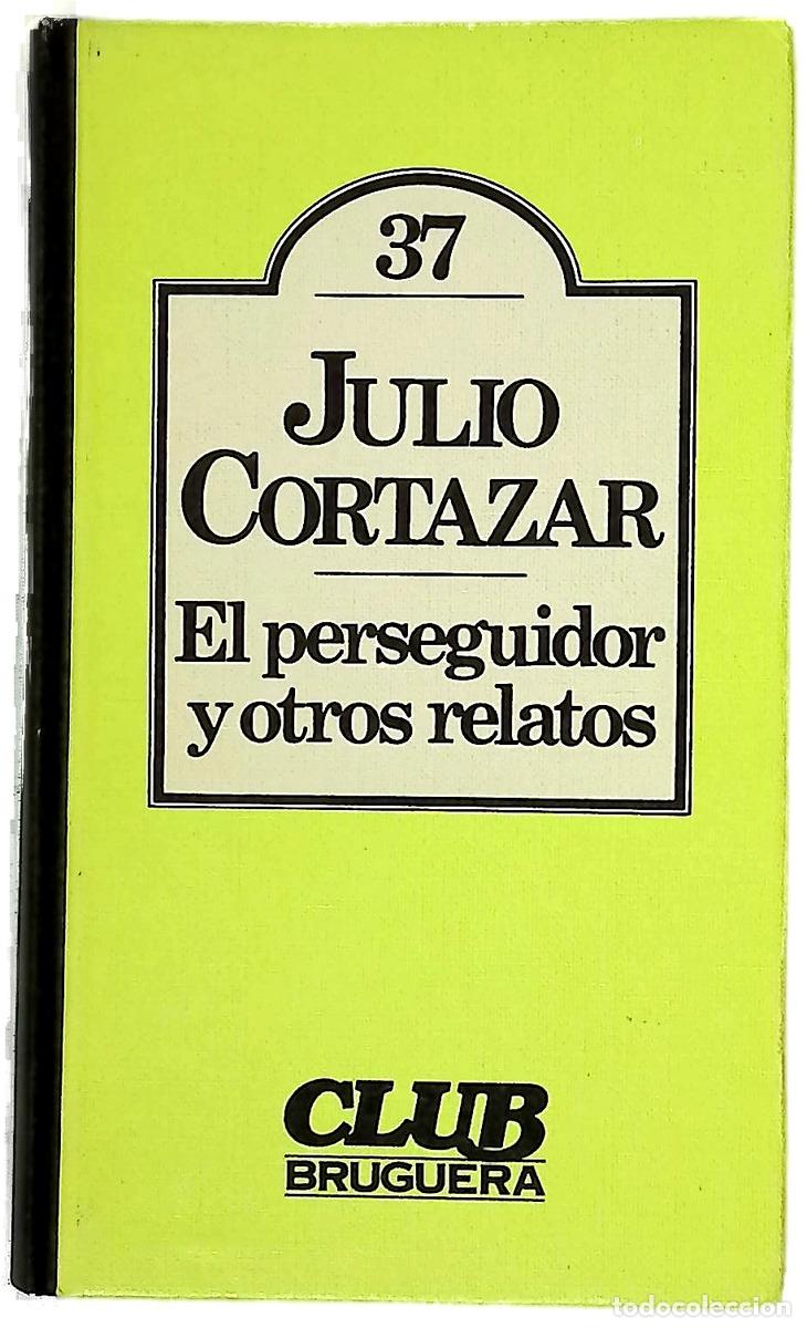 B&uuml;cher: El perseguidor y otros relatos