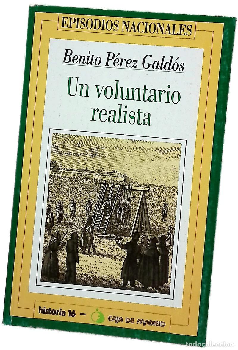 B&uuml;cher: Un voluntario realista - P&eacute;rez Gald&oacute;s, Benito
