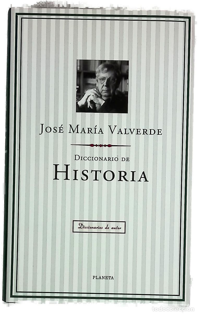B&uuml;cher: Diccionario de historia - Valverde, Jos&eacute; Mar&iacute;a