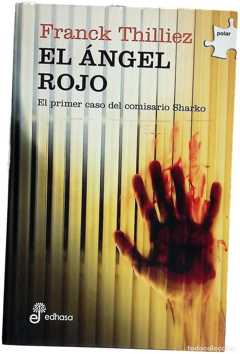 B&uuml;cher: El &aacute;ngel rojo - Thilliez, Franck; Fern&aacute;ndez Castaner, Martine