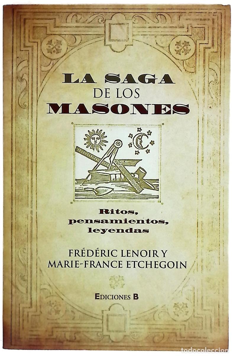 B&uuml;cher: La saga de los masones ritos, pensamientos, leyendas
