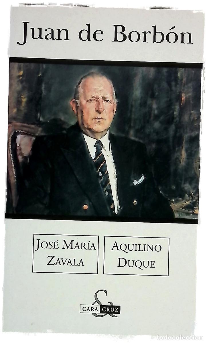Livres: Don Juan de Borb&oacute;n - Zavala, Jos&eacute; Mar&iacute;a; Duque, Aquilino