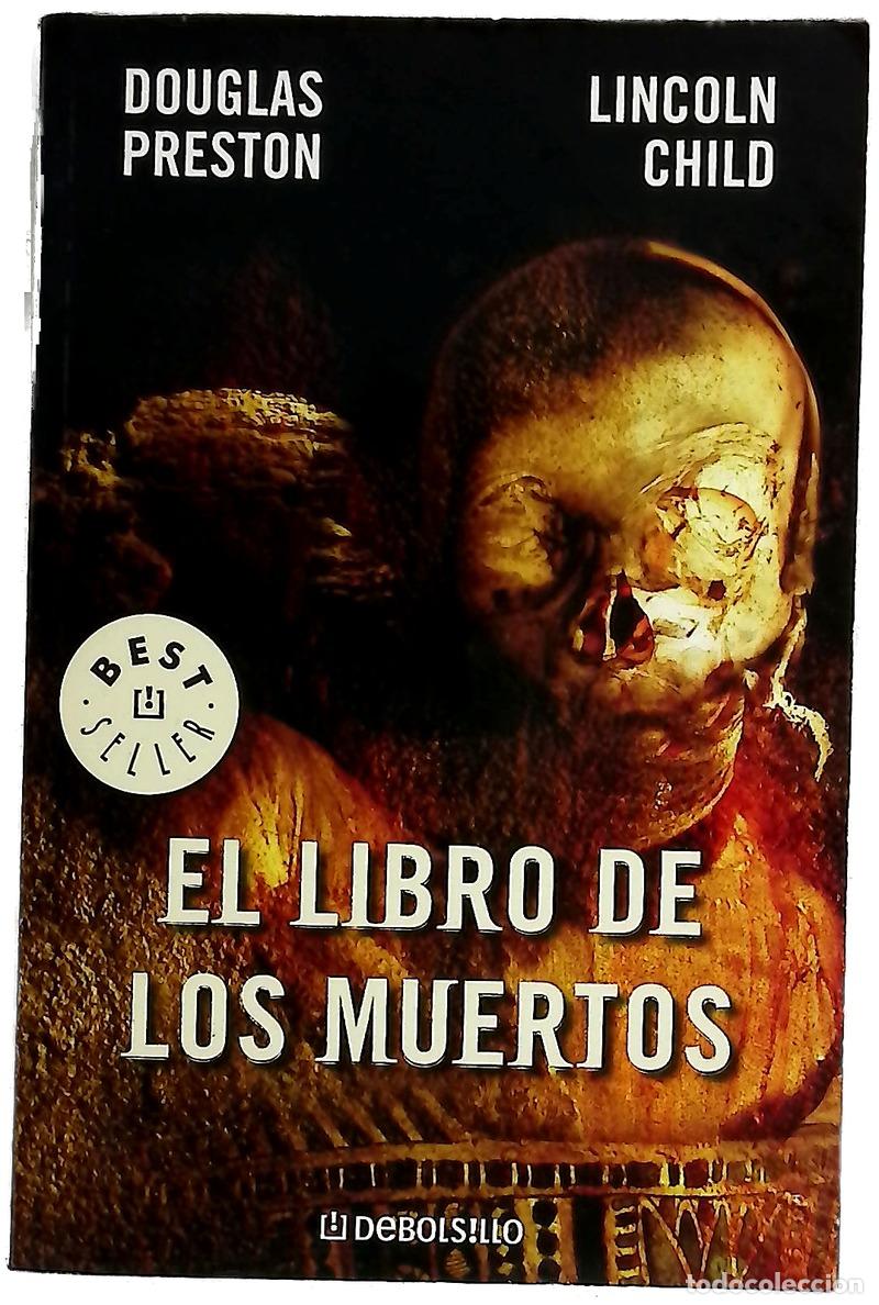 Livres: El libro de los muertos - Preston, Douglas J; Child, Lincoln